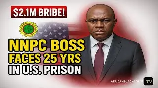Ex NNPC Boss Faces 25 Years in U.S.  Prison &ndash; $2 1M Bribery Scandal