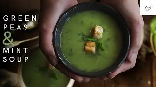 How to make a Healthy Green Peas & Mint Soup | Healthy and Easy | Droolsss