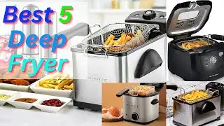 Top 5 Best Deep Fryers in 2024