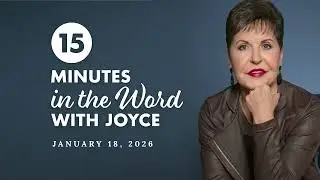 Living Courageously - Pt 5 | 15 Minutes in the Word with Joyce Meyer