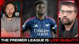 BRUTAL! Arsenal Winning The League Would PROVE That The Premier League Is LOW QUALITY!