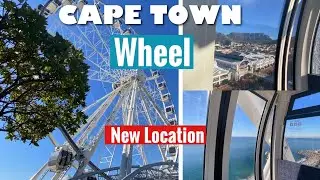 Cape Town Wheel - New Location