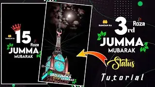 🔥Ramzan Ka 3rd Jumma Mubarak Status Editing Tutorial Alight Motion Ramzan 3rd Jumma WhatsApp Status