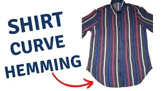 How to Hem a Curve on a Shirt: The Ultimate Guide for Beginners