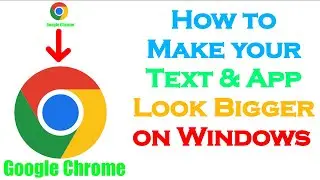 Make Your APPS & Texts Look BIGGER on Windows 10 - Easy & Quick Tutorial
