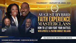 Faith Experience Masterclass | How to Let God Fight Your Battles | AUG 21