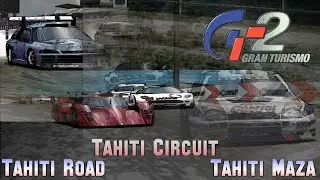 Gran Turismo 2 - All Tahiti Tracks