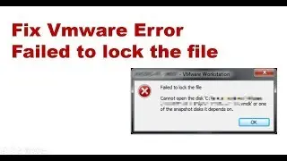 Fix Virtual Machine Diskfile LocK Problem [ VMDK ]