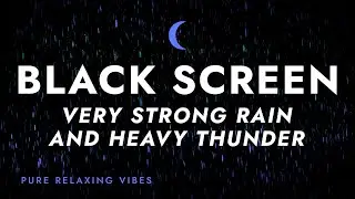 Get A Good Night's Sleep With The Sound Of Heavy Rain! | Listen to the Heavy rain and thunder and ge