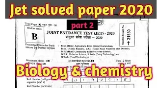 Jet solved paper 2020/ jet paer 2020 par 2 biology & chemistry/jet exam paper 2020#jetpaper2020