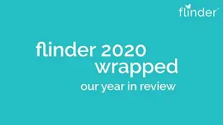 flinder Year in Review 2020!