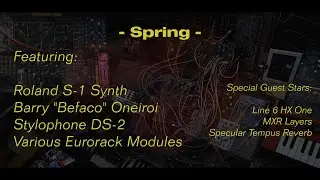 Spring - dawless Eurorack jam featuring Roland S-1 tweak synth, Befaco Oneiroi and Stylophone DS-2