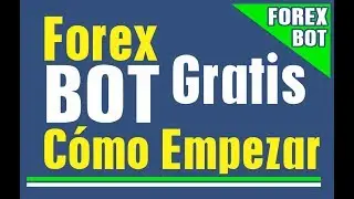 Bot  Forex que necesitas para empezar, Robot trading autom&aacute;tico Gana dinero en linea