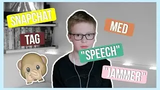 SNAPCHAT TAG | M. Speech Jammer //FAIL