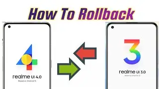 How To Rollback Realme Ui 4.0 To Realme Ui 3.0 Realme Mobile | How To Rollback Android 13 To 12