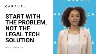 Start with the problem, not the legal tech solution | Artificial Intelligence Video