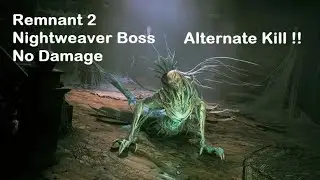 Remnant 2 - Nightweaver (Alt Kill) - Apocalypse - No Hit