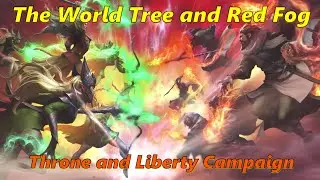 Throne and Liberty : Chapter 12 - The World Tree and Red Fog