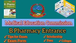 B.pharmacy Entrance Exam by Medical Education Commission/ Tips to crack exam/ Exam form/ Details