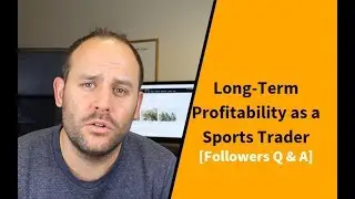 Long Term Profitability as a Sports Trader: