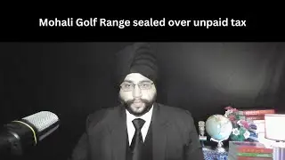 Mohali Golf Range sealed over unpaid tax