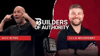 Inner World, Outer World with Mike Kitko | Builders of Authority