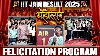 IIT JAM Mahotsav 2025 : IIT JAM 2025 Result Mega Celebration & Felicitation 🥳 -  JAM 2026 Motivation