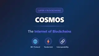 Cosmos Blockchain Explained: Internet of Blockchains & IBC Protocol Tutorial