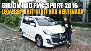 KABIN LEGA, BBM IRIT, GESIT DAN BERTENAGA - SIRION 1.3D FMC SPORT 2016