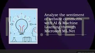 Analyze the Sentiment of Website Comments in ASP.NET Core 3.1 Web App using Model Builder