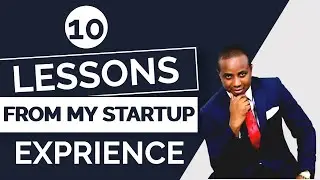 10 Lessons from My Startup Experience || Startup Growth Strategies || Apostle Chinedum Azuh