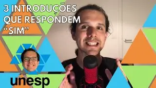 Redação UNESP - 3 introduções que respondem “sim” | Redaçandro