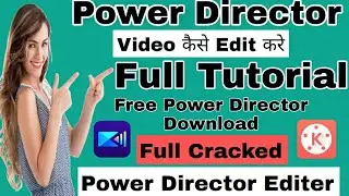 Power Director Editer Video ! Power Director Editer Video Remove Watermark (Crack)Complete Tutorial