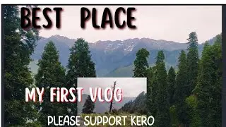 my first  vlog Kausar  Nag//beautiful place Garland ❤❤❤