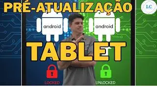 📢 Downgrade de Android para Desbloquear FRP/FAP Lock em Tablet + Atualiza&ccedil;&atilde;o Final!
