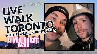 LIVE WALK TORONTO - a Mid-Knight walk with @green_knight_tales through Downtown