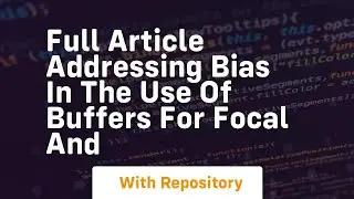 full article addressing bias in the use of buffers for focal and