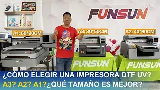 &iquest;C&oacute;mo elegir una impresora DTF UV? A3? A2? A1?&iquest;Qu&eacute; tama&ntilde;o es mejor?