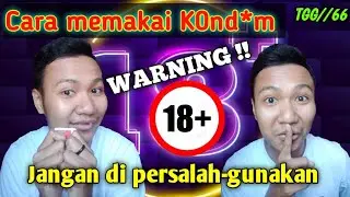Cara memakai K0nd+m// TGG part 66 #tutorial #18 #saru #warning #dewasa #pasutri #unfaedah #prank#fyp