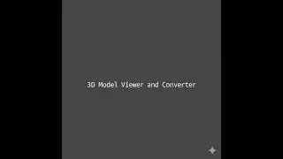 3D Model Viewer and Converter