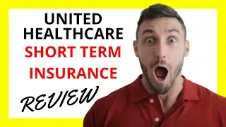 🔥 UnitedHealthcare Short Term Insurance Review: Pros and Cons
