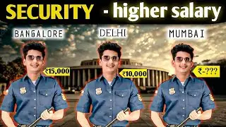 Security Job में सबसे ज़्यादा सैलरी कहाँ मिलती है? Delhi, Mumbai या Bangalore | Comparison 2025