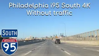 Interstate 95 & 295 South Yardley - Center City Philadelphia PA. 4K Sunday Morning
