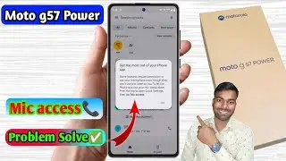 moto g57 power mic access problem, moto g57 power get the most out of your phone app 