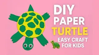 🐢✨DIY Paper Turtle Craft | Easy Animal Craft for Kids