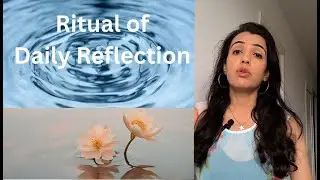 How cultivating a practice of Daily Reflection can help you