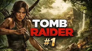 Tomb Raider Definitive Edition Part 1| It Begins