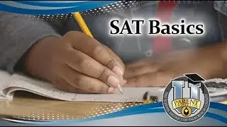 Parent University: SAT Basics