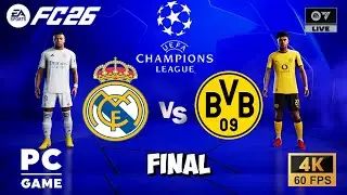 FC 26 - Real Madrid vs Dortmund | UEFA Champions League 25/26 Final Full Match | PC [4K60]