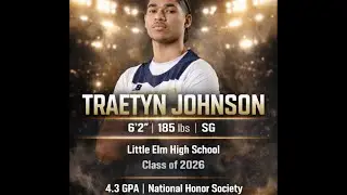 Traetyn Johnson&bull;2026&bull;Little Elm High School 